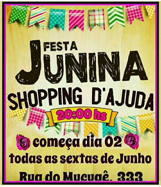 Cartaz   Shopping d'Ajuda - Rua do Mucug 233, Sexta-feira 9 de Junho de 2017