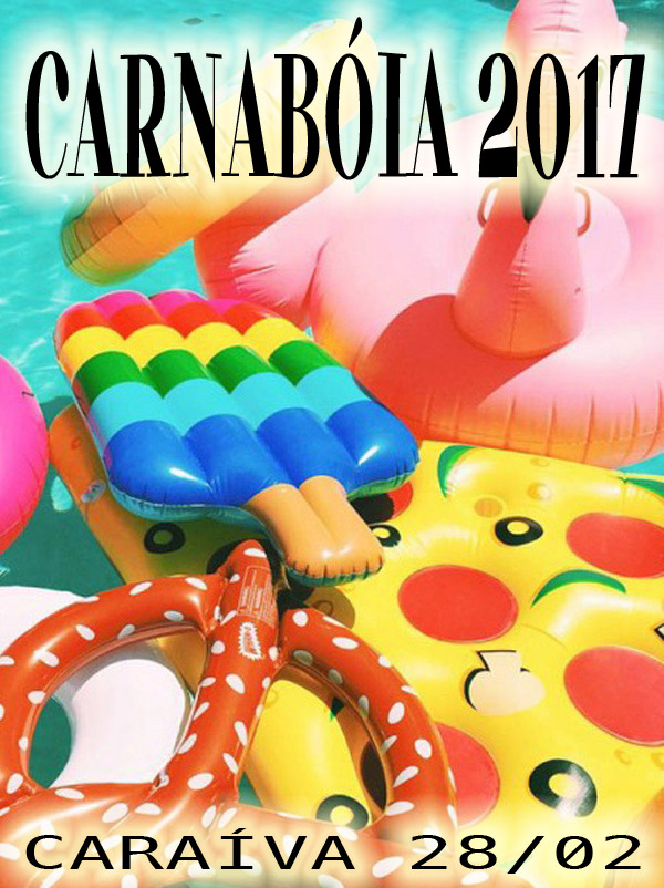 Cartaz   Rio Carava, Terça-feira 28 de Fevereiro de 2017