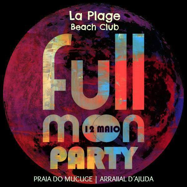 Cartaz   La Plage Beach Club - praia do Mucug, Sexta-feira 12 de Maio de 2017