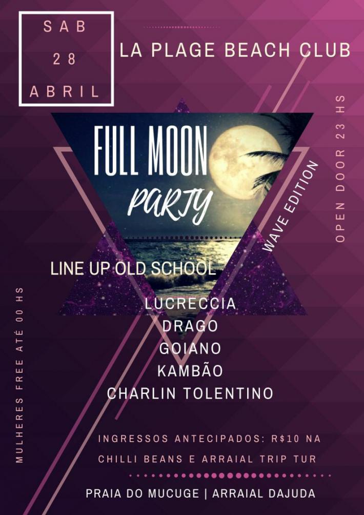 Cartaz   La Plage Beach Club - praia do Mucug, Sábado 28 de Abril de 2018