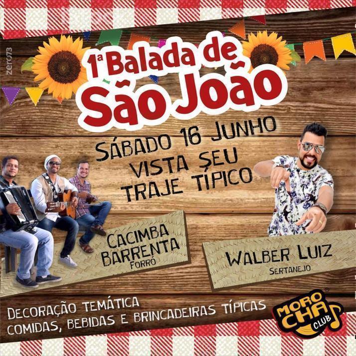 Cartaz   Morocha Club - Estrada do Mucug, 290, Sábado 16 de Junho de 2018