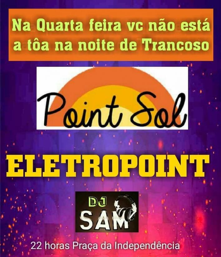 Cartaz   Point Sol - Praa da Independncia, 100, Quarta-feira 4 de Julho de 2018