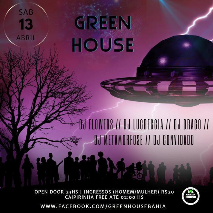 Cartaz   Green House - Rua do Prado, 242, Sábado 13 de Abril de 2019