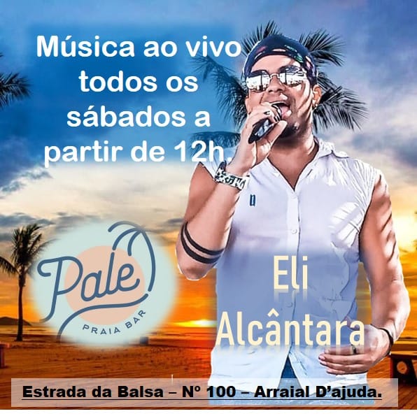 Cartaz   Pale Praia Bar - Estrada da Balsa, 100, Sábado 7 de Março de 2020