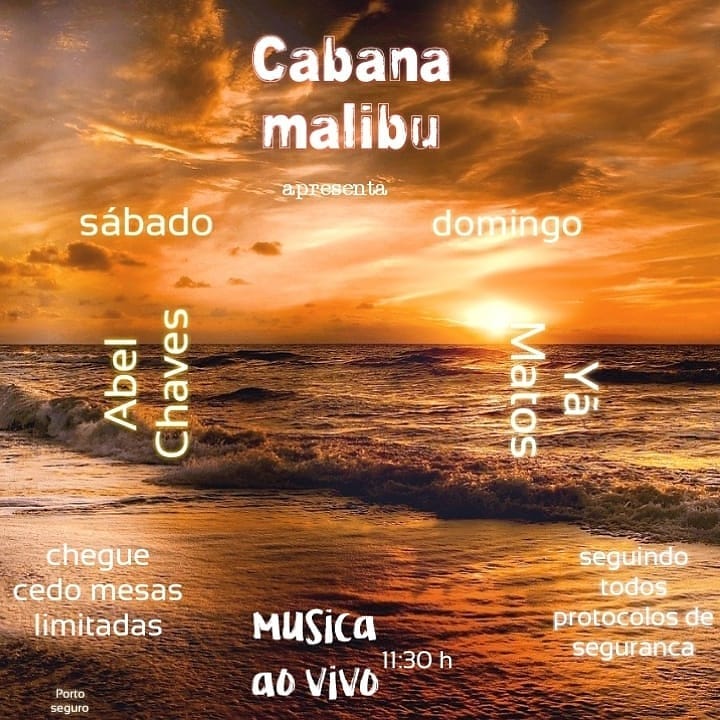 Cartaz   Cabana Malibu - Av. Beira Mar, 5004 - Praia de Taperuan, Sábado 19 de Setembro de 2020