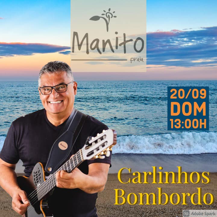 Cartaz   Manito Praia - Av. Beira Mar, 1200, Domingo 20 de Setembro de 2020