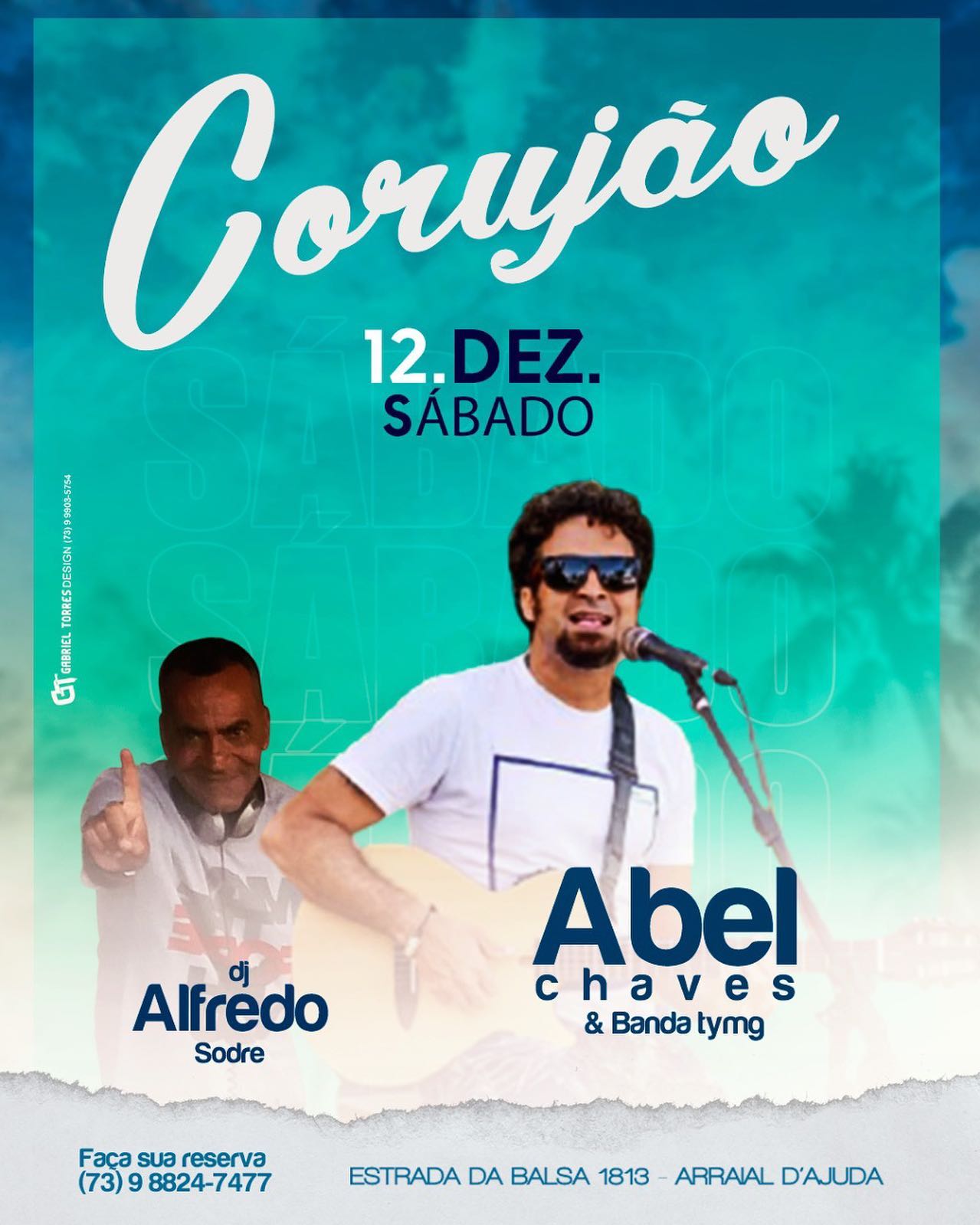 Cartaz   Corujo - Estrada da Balsa, 1813 - Praia de Araape, Sábado 12 de Dezembro de 2020