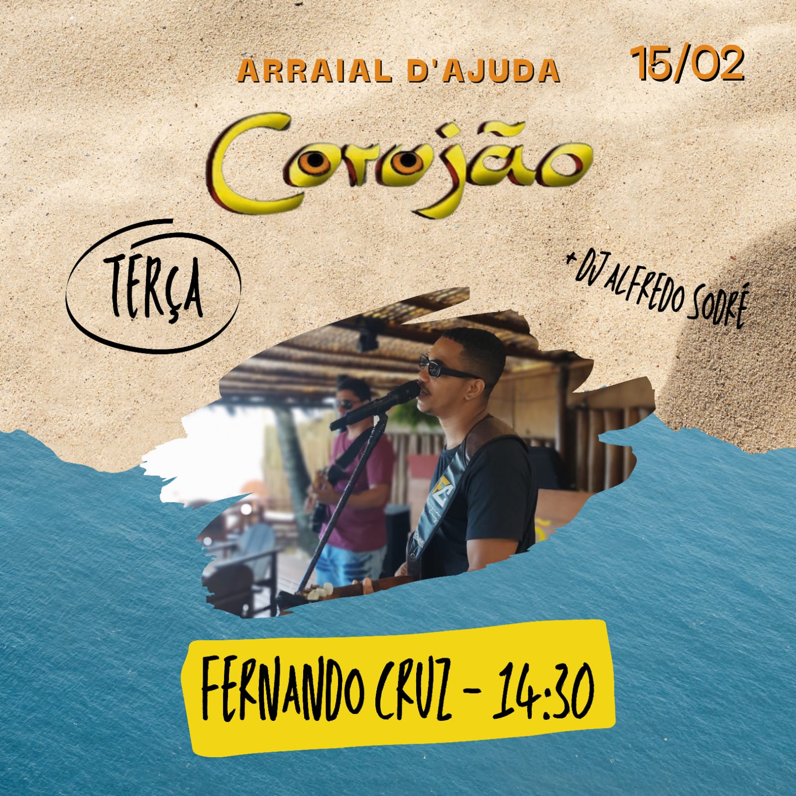 Cartaz   Corujo - Estrada da Balsa, 1813 - Praia de Araape, Terça-feira 15 de Fevereiro de 2022