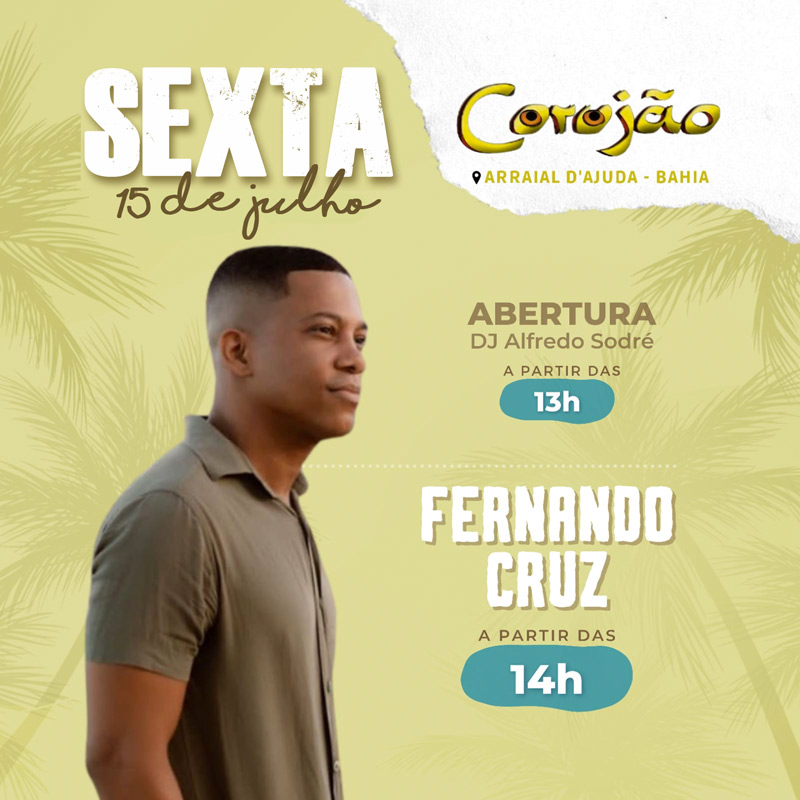 Cartaz   Corujo - Estrada da Balsa, 1813 - Praia de Araape, Sexta-feira 15 de Julho de 2022