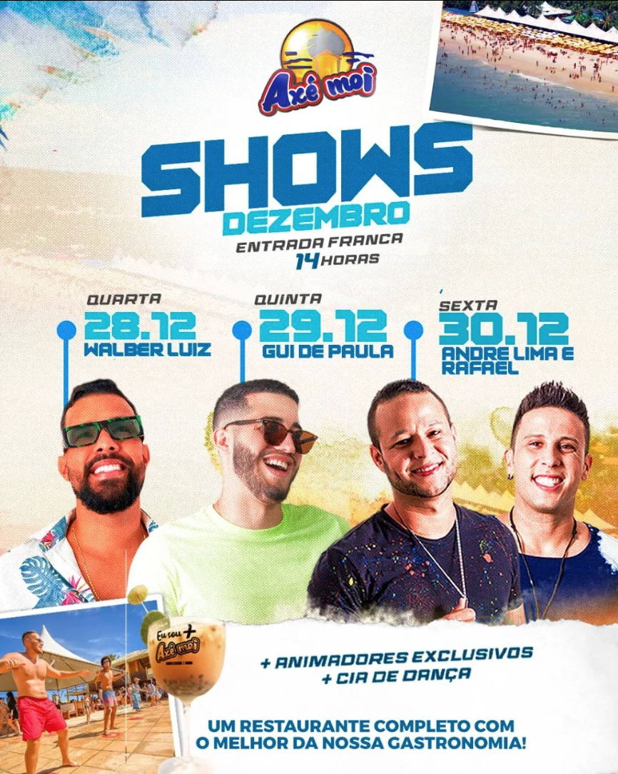 Cartaz   Complexo de Lazer Ax Moi - Av. Beira Mar, 6500 - Praia de Taperapuan, Quarta-feira 28 de Dezembro de 2022