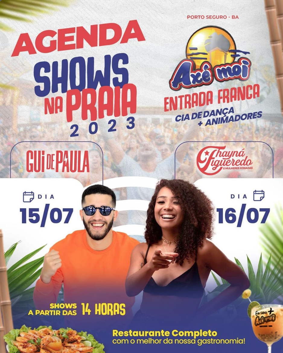 Cartaz   Complexo de Lazer Ax Moi - Av. Beira Mar, 6500 - Praia de Taperapuan, Sábado 15 de Julho de 2023