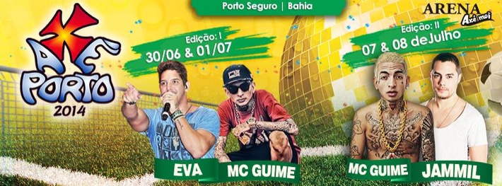 Cartaz   Arena Ax Moi - Av. Beira Mar, 6900 - Praia de Taperapuan, Segunda-feira 7 de Julho de 2014